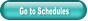 Go to Schedules